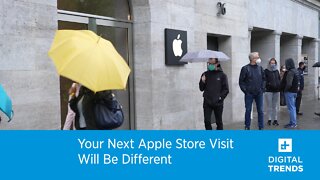 Your Next Apple Store Visit Will Be Different