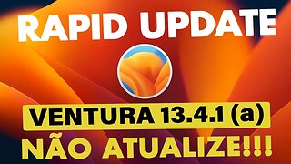 🔥 URGENTE 👉 VENTURA 13.4.1(a) ✅ NÃO ATUALIZE AGORA SEU #HACKINTOSH 👊