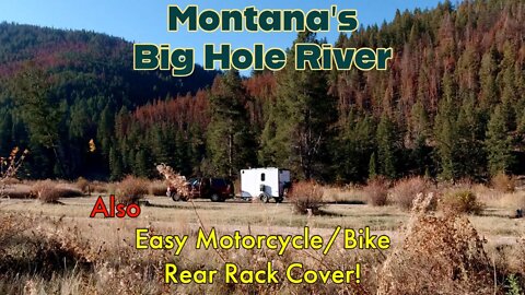 Camping Along Montana's Big Hole River - A peek at life on the road