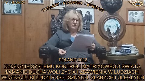 WŁADZA LUBI LUDZI POSŁUSZNYCH, SŁABYCH I ULEGŁYCH, ŁAMANIE DUCHA WOLI ŻYCIA I ZBAWIENIA W LUDZIACH, DZIAŁANIE SYSTEMU KONTROLI MATRIXOWEGO TV IMAGO 2023