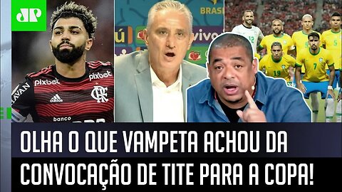 "EU AVISEI! Cara, essa CONVOCAÇÃO do Tite..." OLHA o que Vampeta ACHOU da LISTA da Seleção pra Copa!