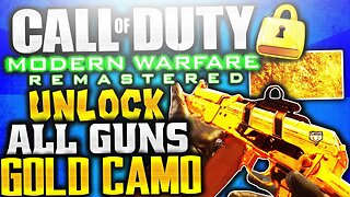 GOLD CAMO ON ALL GUNS/WEAPONS IN MODERN WARFARE REMASTERED! COD4 REMASTERED ALL GUNS AVAILABLE GOLD!