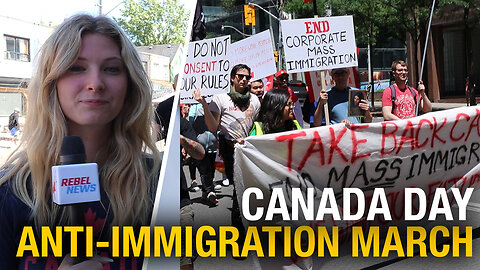 ‘Take Back Canada!’: Anti-mass immigration protesters march in Toronto on Canada Day