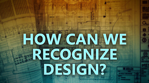 How can we recognize design?