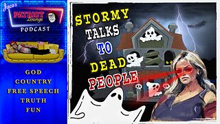 Episode 73: Stormy Talks to Dead People | Current News and Events