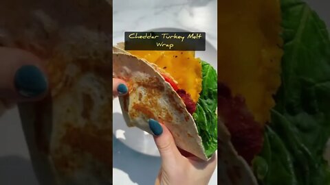 Cheddar Turkey Melt Wrap | Easy To Make Healthy Recipe 😋 #shorts