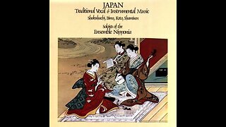 Soloists Of The Ensemble Nipponia ‎– Japan Traditional Vocal & Instrumental Music Full Album