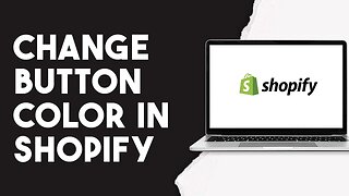 How To Change Button Color In Shopify