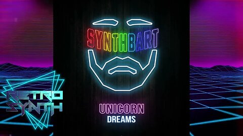 Synthbart - Unicorn Dreams / RetroSynth Lazersteel #synthwave #retrowave #retrosynth