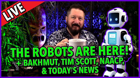 C&N 031 ☕ The Robots Are Here! 🔥 #bakhmut ☕ #timscott 🔥 & Today's News