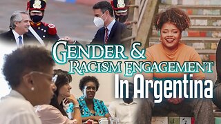 Argentina Held Gender & Racism Engagement To Address Policies, Past WS Remarks By Their President