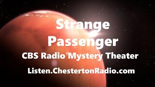 Strange Passenger - CBS Radio Mystery Theater