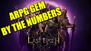 Last Epoch: By The Numbers (Reviews/Player Counts) [Analysis]
