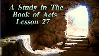 A Study in the Book of Acts Lesson 27 on Down to Earth but Heavenly Minded Podcast