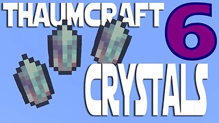 Lets Play Minecraft Thaumcraft 6 ep 7 - Making Essentia Crystals