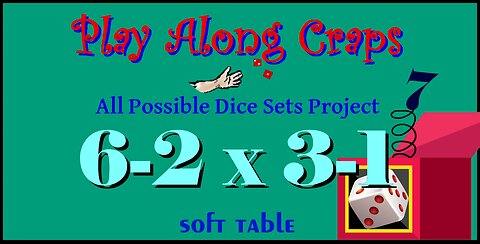 6-2x3-1 Dice Set at Soft Table