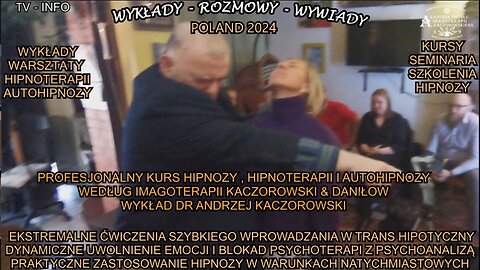 EKSTRAMALNE ĆWICZENIA SZYBKIEGO WPROWADZANIA W TRANS HIPNOTYCZNY. DYNAMICZNE UWOLNIENIE EMOCJI I BLOKAD PSYCHOTERAPII Z PSYCHOANALIZĄ. PRAKTYCZNE ZASTOSOWANIE HIPNOZY W WARUNKACH NATYCHMIASTOWYCH/TV INFO 2024