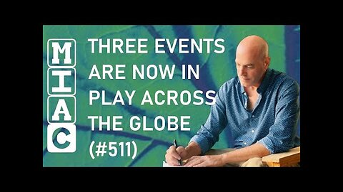 (MIAC 511) Three Events Are Now In Play Across The Globe