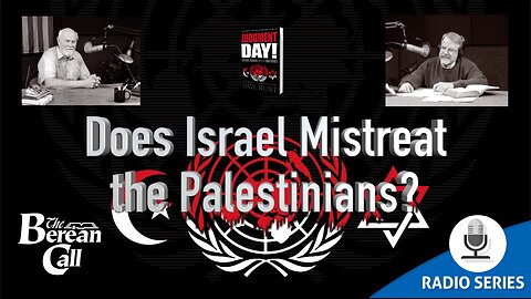 Radio Discussion: Does Israel Mistreat the Palestinians?