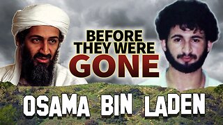 OSAMA BIN LADEN | Before They Were Gone