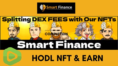 🥳 HODL Smart Finance NFT & Earn 51% or 30% or 21% of Transaction Fees!!! 🤣