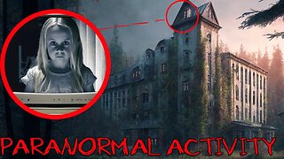 REAL PARANORMAL ACTIVITY CAUGHT ON CAMERA IN HAUNTED ABANDONED HOSPITAL!