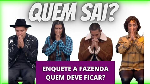 A FAZENDA ENQUETE R7 |QUEM SAI?