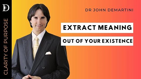 True Source of Meaning | Dr John Demartini