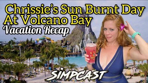 Chrissie Mayr Recaps Her Sunburnt Waterpark Adventure at Universal's Volcano Bay in Orlando, Florida