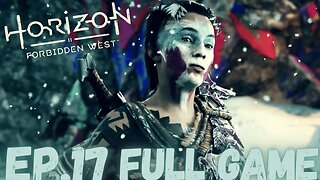 HORIZON FORBIDDEN WEST Gameplay Walkthrough EP.17 - A Soldier's March FULL GAME