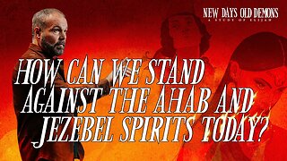 How Can We Stand Against the Ahab and Jezebel Spirits Today? | Pastor Mark Driscoll