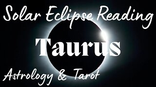 TAURUS Sun/Moon/Rising: OCTOBER SOLAR ECLIPSE Tarot and Astrology reading