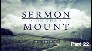 THE SERMON ON THE MOUNT, Part 22: The Right Motive for Fasting, Matthew 6:18-19