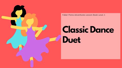 Piano Adventures Lesson Book 1 - Classic Dance Duet