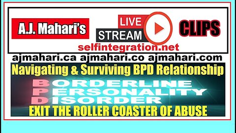 BPD ABUSE Surviving BPD Relationship Breakups - Exit The Roller Coaster | A.J. Mahari Clips
