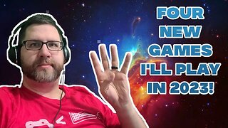 Top Four 2023 Games I Want to Play!
