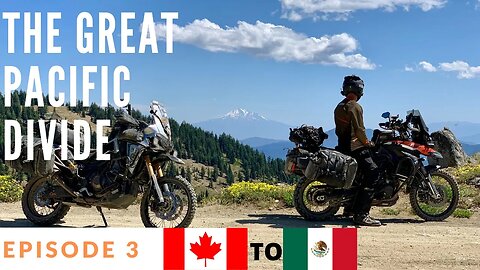 The Great Pacific Divide Episode 3 Canada to Mexico! Honda Africa Twin and BMW F800GS