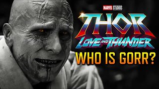Who is Gorr the God Butcher? (Thor Love and Thunder)