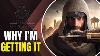 Why I'm Getting | Assassin's Creed Mirage