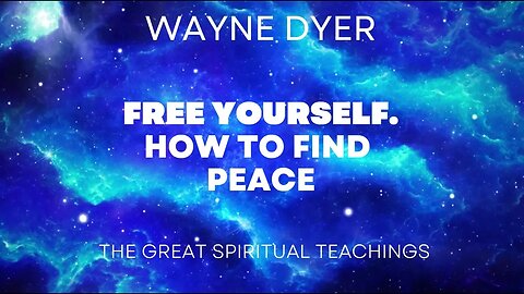 Find Peace | Stop Suffering | Know Don't Believe | Wayne Dyer | Tune Into Your Higher Self