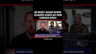 MO MONEY! Maxine Waters’ Daughter Scored Big From Campaign Funds!