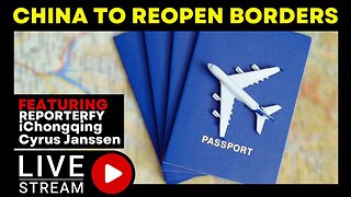 China To REOPEN Borders | Live Stream