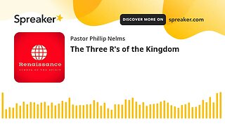 The Three R's of the Kingdom