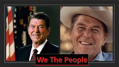 "We The People": A Message to the Young People From Ronald Regan
