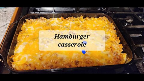 Hamburger casserole cheap quick and easy #hamburger #threeriverschallenge