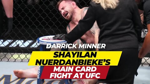 Darrick Minner and Shayilan Nuerdanbieke’s main card fight at UFC Vegas 64