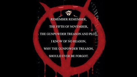 REMEMBER REMEMBER THE FIFTH OF NOVEMBER- V for Vendetta