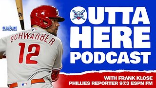 Outta Here Podcast - Special Guest Frank Klose, Phillies reporter for 97.3 ESPN