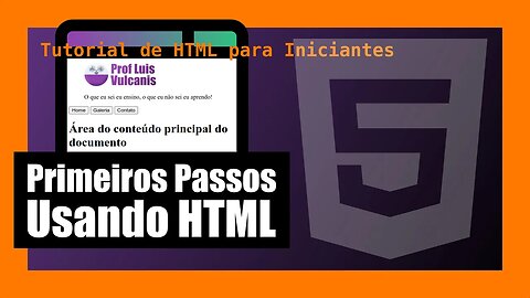 TUTORIAL DE HTML PARA INICIANTES - 002 - PRIMEIROS PASSOS
