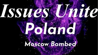Poland plus Moscow Bombed